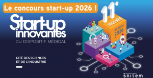 Journée Start-up innovantes avec le SNITEM @ Centre des Congrès de la Villette de la Cité des Sciences et de l’Industrie